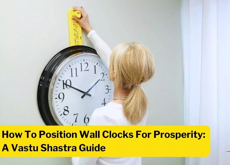 Wall Clock Direction As Per Vastu: Do’s & Don’ts For Every Home